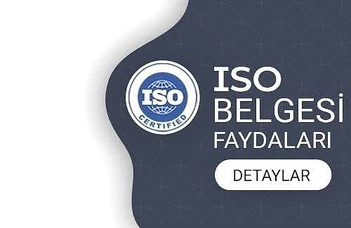 ISO Belgesi Faydaları Nelerdir?